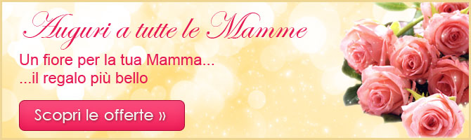 Fiori per Festa della Mamma